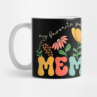 My Favorite People Call Me Memaw Mothers Day Mug